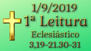 1ª Leitura 192019 Eclesiástico 319213031 – com reflexão [upl. by Kyne392]