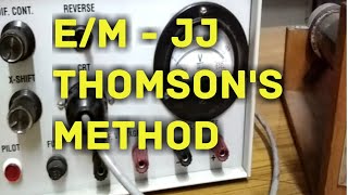 JJ Thomsons Method  em  EXPERIMENT  By CBR [upl. by Rannug]