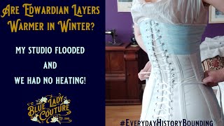 ARE EDWARDIAN CLOTHES WARMER in Winter 1910s History Bounding Every Day  Wearing A Corset All Day [upl. by Lisabeth]