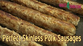 How to Make Perfect Skinless Pork Sausages  Simple Skinless Sausage Trick [upl. by Stuckey]