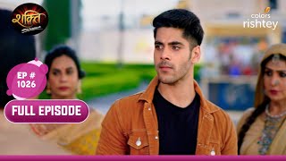 Virat का चौंकाने वाला ऐलान  Shakti  शक्ति  Full Episode  Ep 1026 [upl. by Weisburgh590]