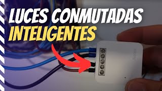 💡 La forma MÁS SENCILLA de hacer un interruptor CONMUTADO inteligente SIN QUE SE VEA [upl. by Irvine]