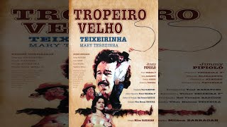 📽️​Texerinha  Tropeiro Velho 1980 1080p60 FPS📽️​ [upl. by Walworth]