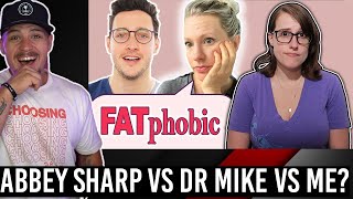 Abbey Sharp Vs Dr Mike Vs Unnatural Vegan EVERYTHING IS FATPHOBIC [upl. by Sedruol684]