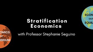 The Macroeconomics of Stratification with Professor Stephanie Seguino Audio only [upl. by Alfonso]