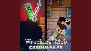 Wrecking Mob [upl. by Kathrine]