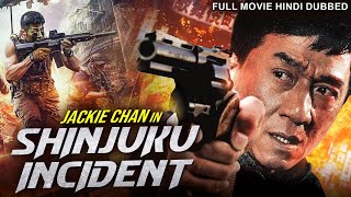 Jackie Chans SHINJUKU INCIDENT  Hollywood Movie Hindi Dubbed  Naoto Takenaka  Hindi Action Movie [upl. by Adnirem613]