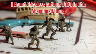 I Found Priceless Antique TOYS In This Breathtaking Abandoned House [upl. by Aleciram32]