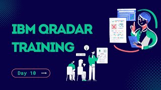 IBM QRadar SIEM  SOC Analyst Training  Day 10 [upl. by Llewen]