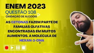 ENEM 2023  As cetonas fazem parte de famílias olfativas encontradas em muitos alimentos [upl. by Blake904]