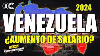 AUMENTÓ EL SALARIO EN VENEZUELA 2024 [upl. by Godfry]