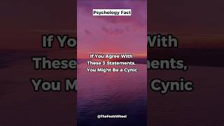 Youre a CYNIC If You Agree With These 3 Statements psychologyfacts [upl. by Dnob545]