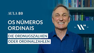 ALEMÃO  WALTER WOLFF  AULA 80  DIE ORDNUGSZAHLEN [upl. by Adnylg]