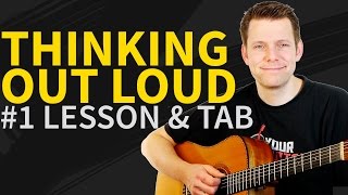 How To Play Thinking Out Loud Guitar Lesson amp TAB  Ed Sheeran Tutorial [upl. by Haisi]