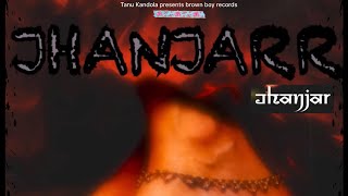 JHANJARR  Tanu kandola  wonder boy records [upl. by Earlene]