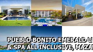 Pueblo Bonito Emerald Luxury Villas amp Spa All Inclusive Mazatlán Mexico [upl. by Idurt]