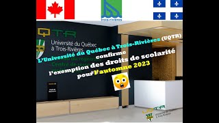 Luniversité du Québec à TroisRivières confirme lexemption pour lautomne 2023  😍 [upl. by Frazer]