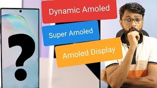 Dynamic Amoled vs Super Amoled vs Amoled Display Confusion  Hindi [upl. by Durno]