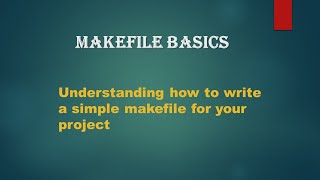 Understanding Makefiles A Beginners Guide to Makefile Basics [upl. by Wilone]