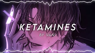 ketamines  edit audio  give credits if used [upl. by Aneelas778]