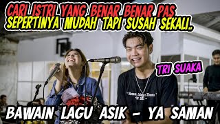 BAWAIN LAGU ASIK DARI PALEMBANG YA SAMAN COVER BY TRI SUAKA [upl. by Nicky]