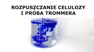 Rozpuszczanie celulozy i rozpoznawanie aldehydów Próba Trommera [upl. by Meirrak]