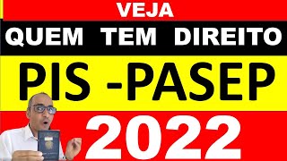 QUEM TEM DIREITO AO PIS PASEP 2022 [upl. by Theodoric]