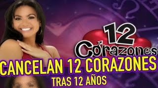 CANCELAN 12 CORAZONES de PENÉLOPE MENCHACA tras 12 años al aire [upl. by Aonian]