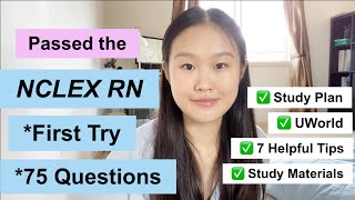 chneng Passed the NCLEX RN 2021 in 75 Questions First Try  Study plan UWorld amp 7 Tips [upl. by Alena]