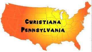 How to Say or Pronounce USA Cities — Christiana Pennsylvania [upl. by Pinzler991]