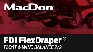 MacDon FD1 FlexDraper SetUp  Float amp Wing Balance 2 of 2 [upl. by Anoif]