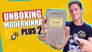 Unboxing MODERNINHA PLUS 2 do PagSeguro  O Que Tem de NOVO [upl. by Nicolais56]