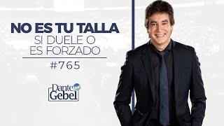 Dante Gebel 765  No es tu talla [upl. by Akener]