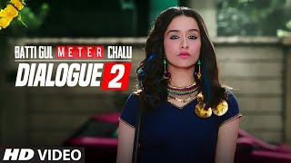 Dialogue Promo 2 Batti Gul Meter Chalu Shahid Kapoor Shraddha Kapoor Divyendu SharmaYami Gautam [upl. by Aym]