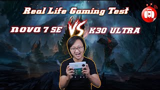 K30 Ultra Vs Nova 7SE Real Life Gaming Test  Which one is better [upl. by Nalrah]