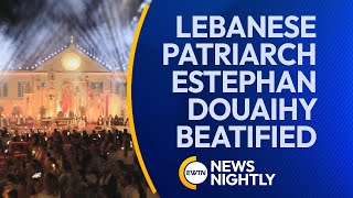 Lebanese Visionary Patriarch Estephan Douaihy Beatified on August 2nd  EWTN News Nightly [upl. by Domela548]