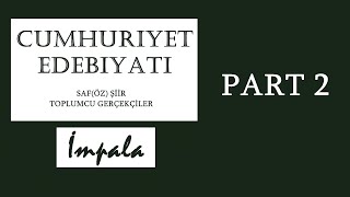 İmpala  Cumhuriyet Edebiyatı Part 2 [upl. by Jarvey]