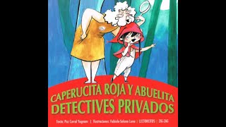 Caperucita Roja y Abuelita Detectives Privados [upl. by Ayres]