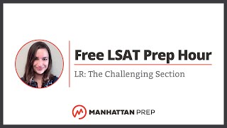 Free LSAT Prep Hour LR The Challenging Section [upl. by Maxia]