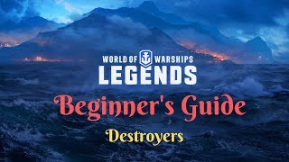 How to Play Destroyers  World of Warships Legends Console [upl. by Grimona]