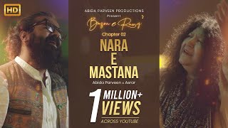 NARA E MASTANA  Abida Parveen amp Asrar  BazmeRang Chapter 2  Official Video [upl. by Atnovart]