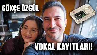 PRODÜKSİYON GÜNLÜKLERİ 7  GÖKÇE ÖZGÜL İLE VOKAL KAYITLARI [upl. by Elihu]