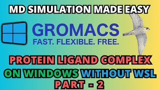 How to do Gromacs Protein Ligand MD Simulation in Windows Part 2 [upl. by Lohrman]