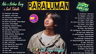 ParalumanOPM Chill Songs 2022🎵 songs to listen to on a late night drive  Adie Arthur Nery [upl. by Leirbaj]