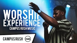 Worship Experience Live  Campus Rush Music [upl. by Heiney]