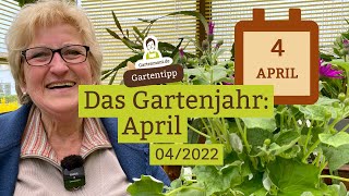 Monatsüberblick Gartenarbeiten im April  Gartenjahr 2022 [upl. by Asnerek]