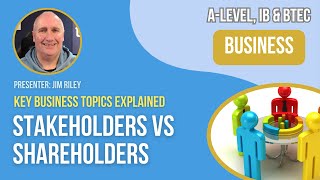 Stakeholders vs Shareholders  ALevel IB amp BTEC Business [upl. by Akcirret]