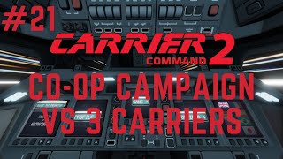 Carrier Command 2 Multiplayer Se2 21 [upl. by Ahseina452]