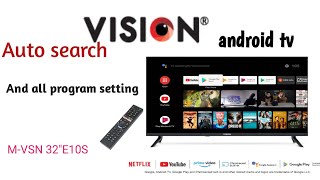 VisionLEDTV 32E10S vision android tv Auto search amp WiFi connect and All program setting [upl. by Ihcelek]