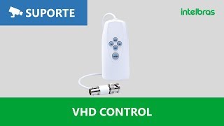 Como funciona o Intelbras VHD Control  i2158 [upl. by Troth]